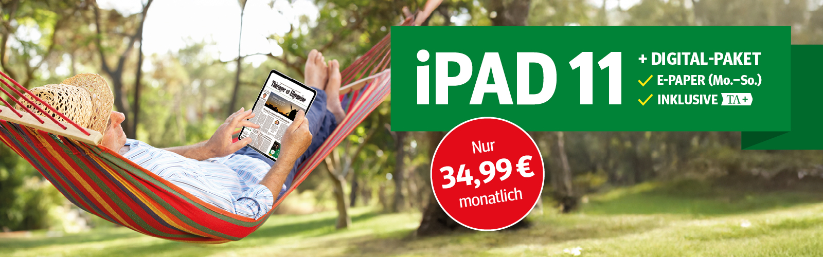 Mann entspannt in Hängematte und nutzt iPad 11 im Grünen. Angebot: Digitale Zeitung + iPad für 34,99 € im Monat.