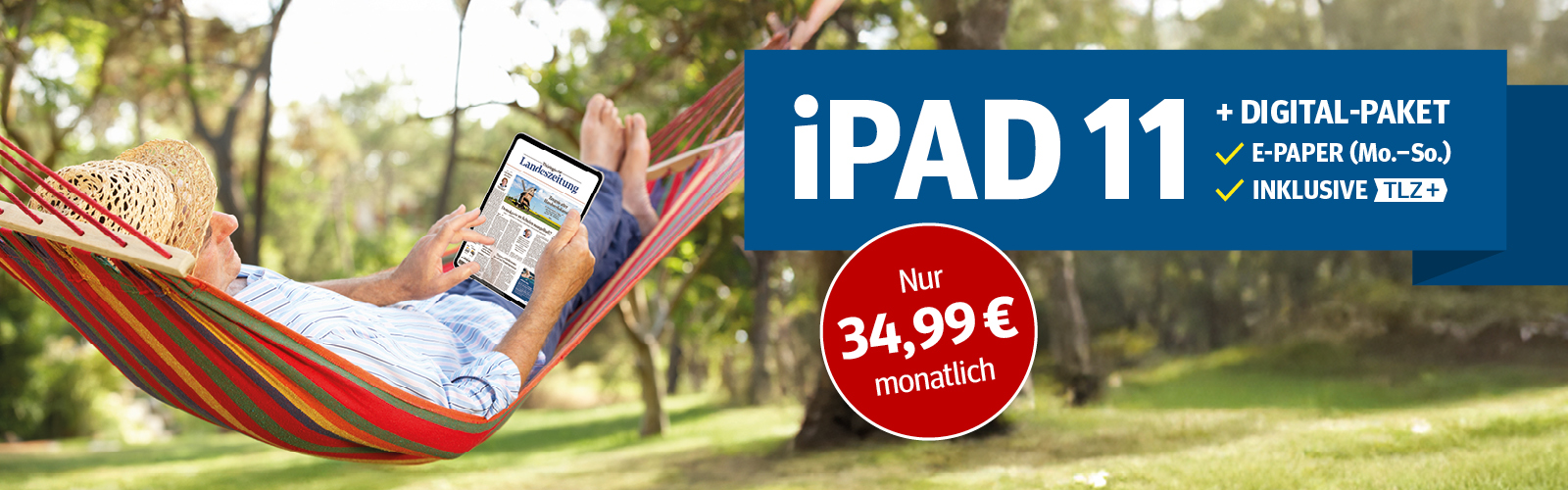 Mann entspannt in Hängematte und nutzt iPad 11 im Grünen. Angebot: Digitale Zeitung + iPad für 34,99 € im Monat.